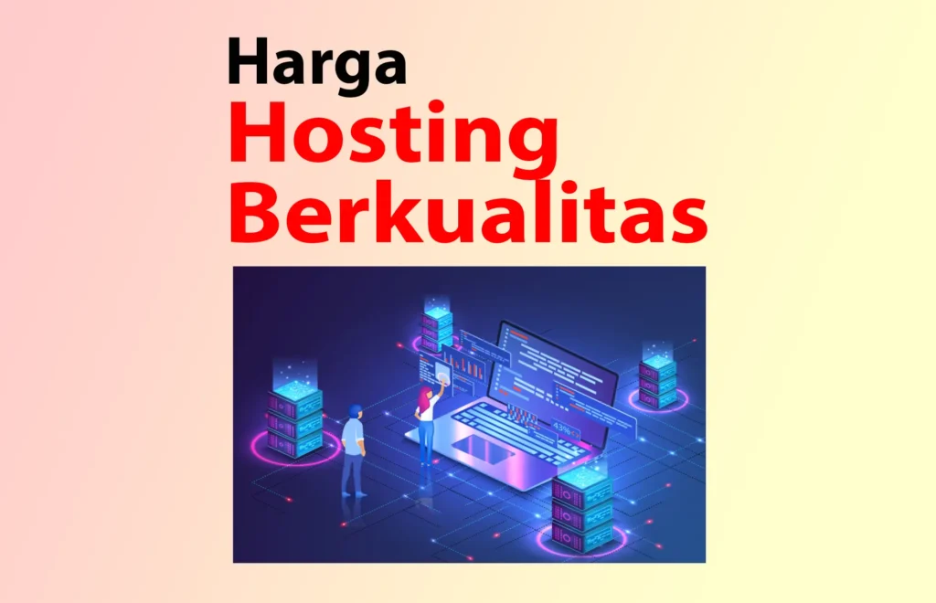 Pengaruh harga hosting berkualitas dengan biaya pembuatan website